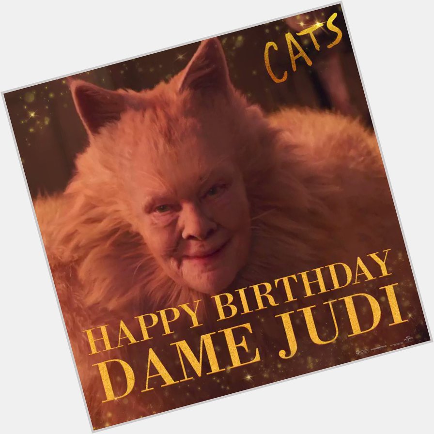 Happy Birthday to our wise leader of the Jellicle tribe, Dame Judi Dench. 