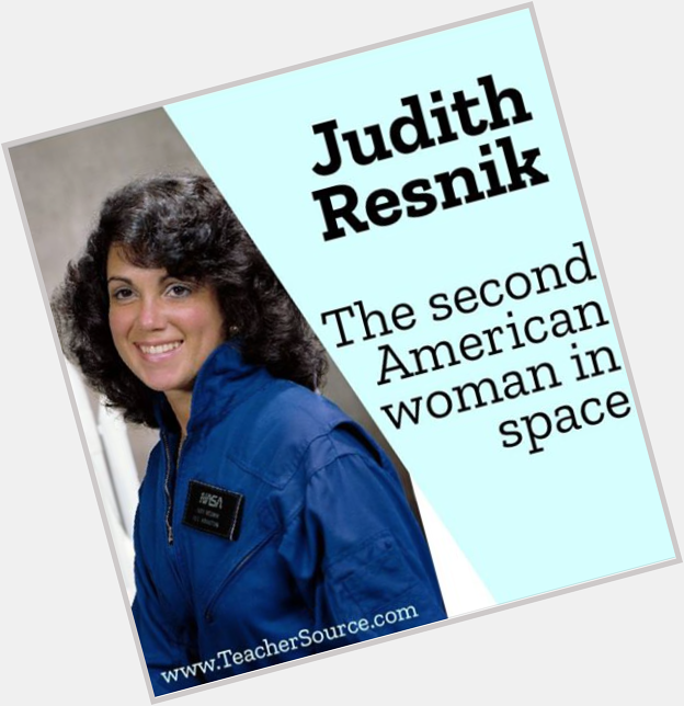 Happy Birthday to Judith Resnik, an amazing engineer, astronaut, and more!   