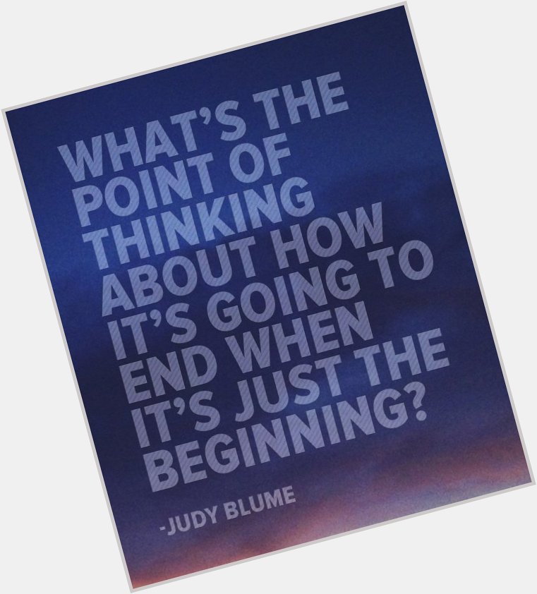 Happy Birthday to Judy Blume Am amazing writer who always has a funny and truthful view of life. 