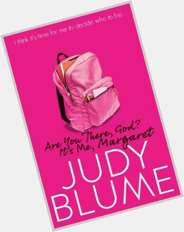 Happy Birthday Judy Blume (born 12 Feb 1938) writer of children\s fiction. 