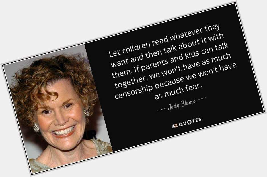 Happy Birthday, Judy Blume! Love your books and all you do to fight censorship! 