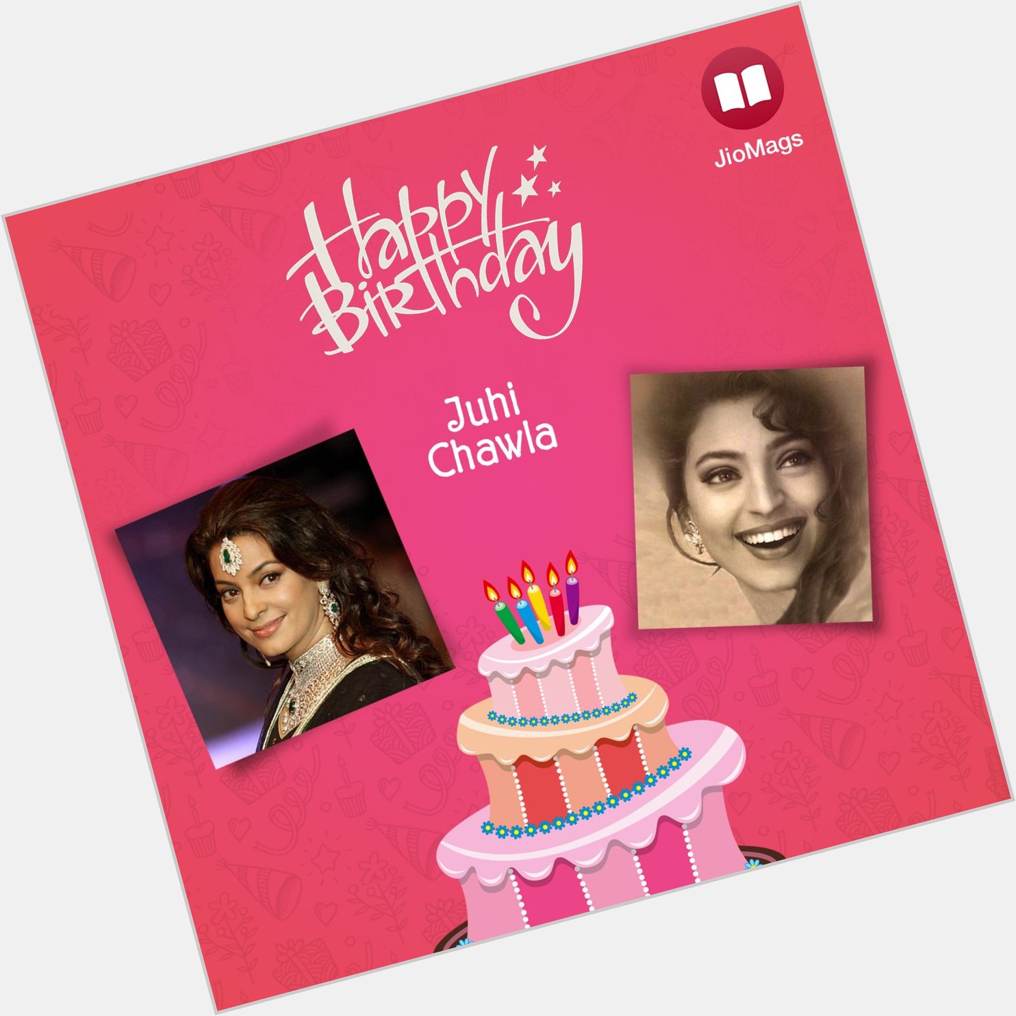 JioMags wishes Juhi Chawla a very Happy Birthday   