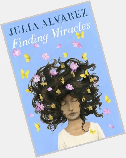 Happy birthday to author Julia Alvarez!
 