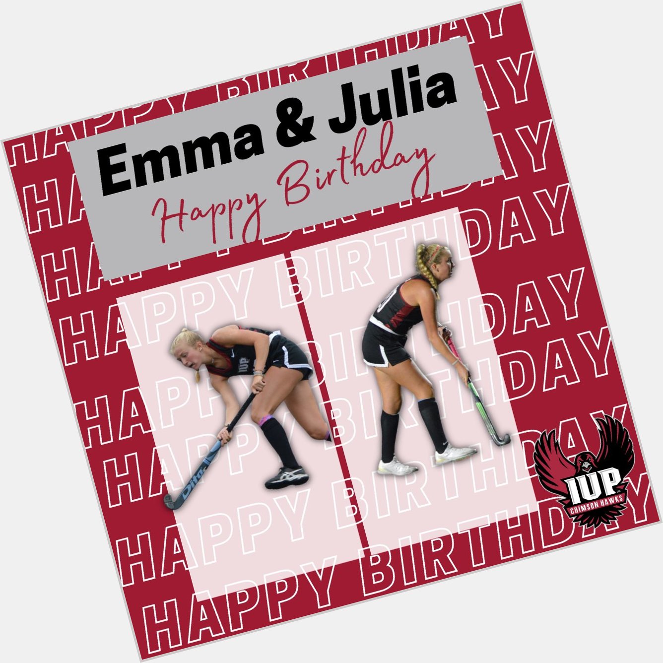 Wishing a Happy Birthday to Emma Wilhelm & Julia Davis   
