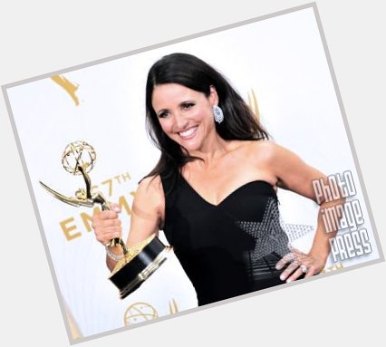 Happy Birthday to this Funny & Lovely Lady Julia Louis-Dreyfus!        