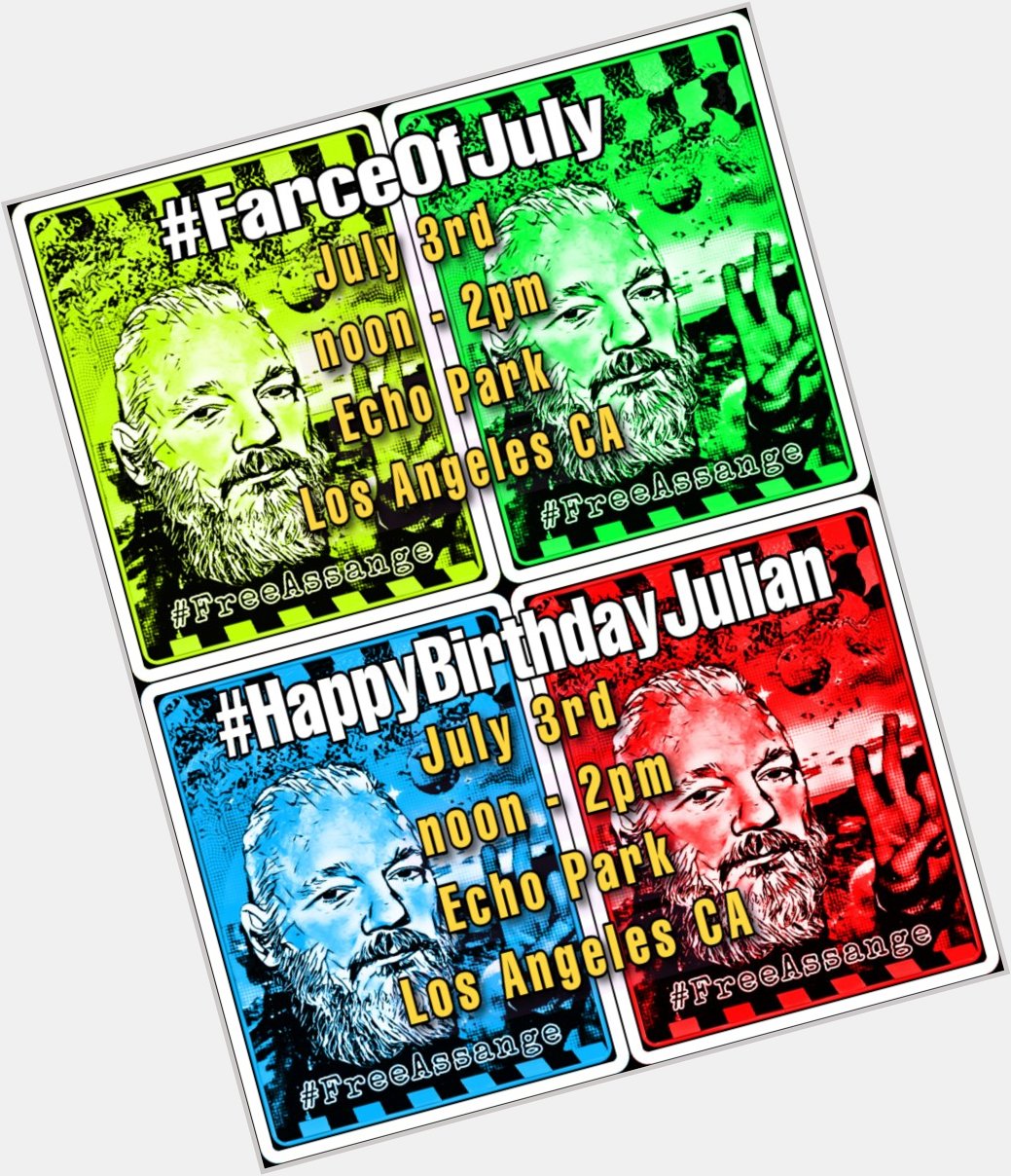 Farce of July! Happy Bday Julian Assange | July 3, 2021  via 