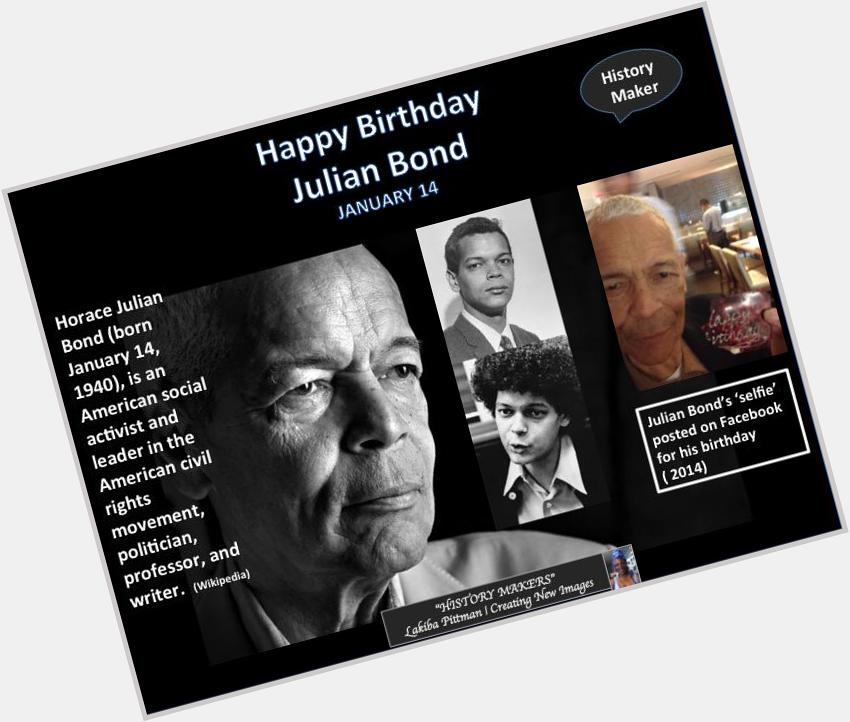 In Tribute and Happy Birthday to Julian Bond !!!!! 