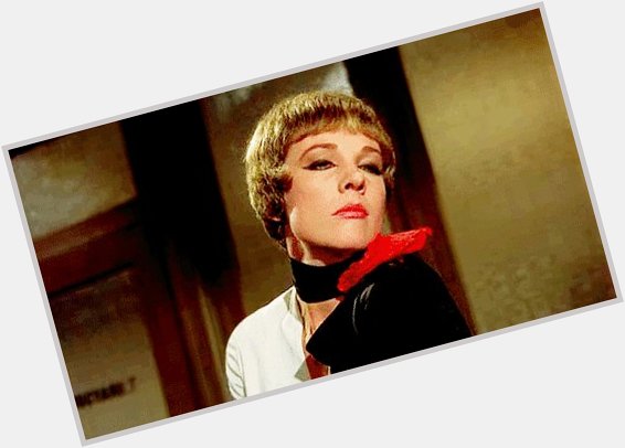 \"Sometimes I\m so sweet even I can\t stand it.\" Happy birthday, Julie Andrews! (October 1, 1935) 
