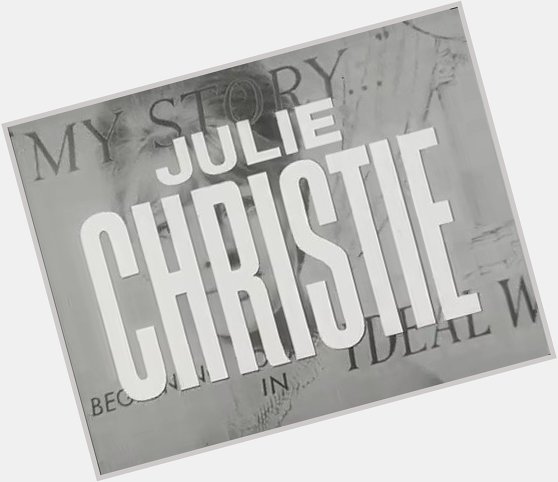 Happy Birthday, Julie Christie. 