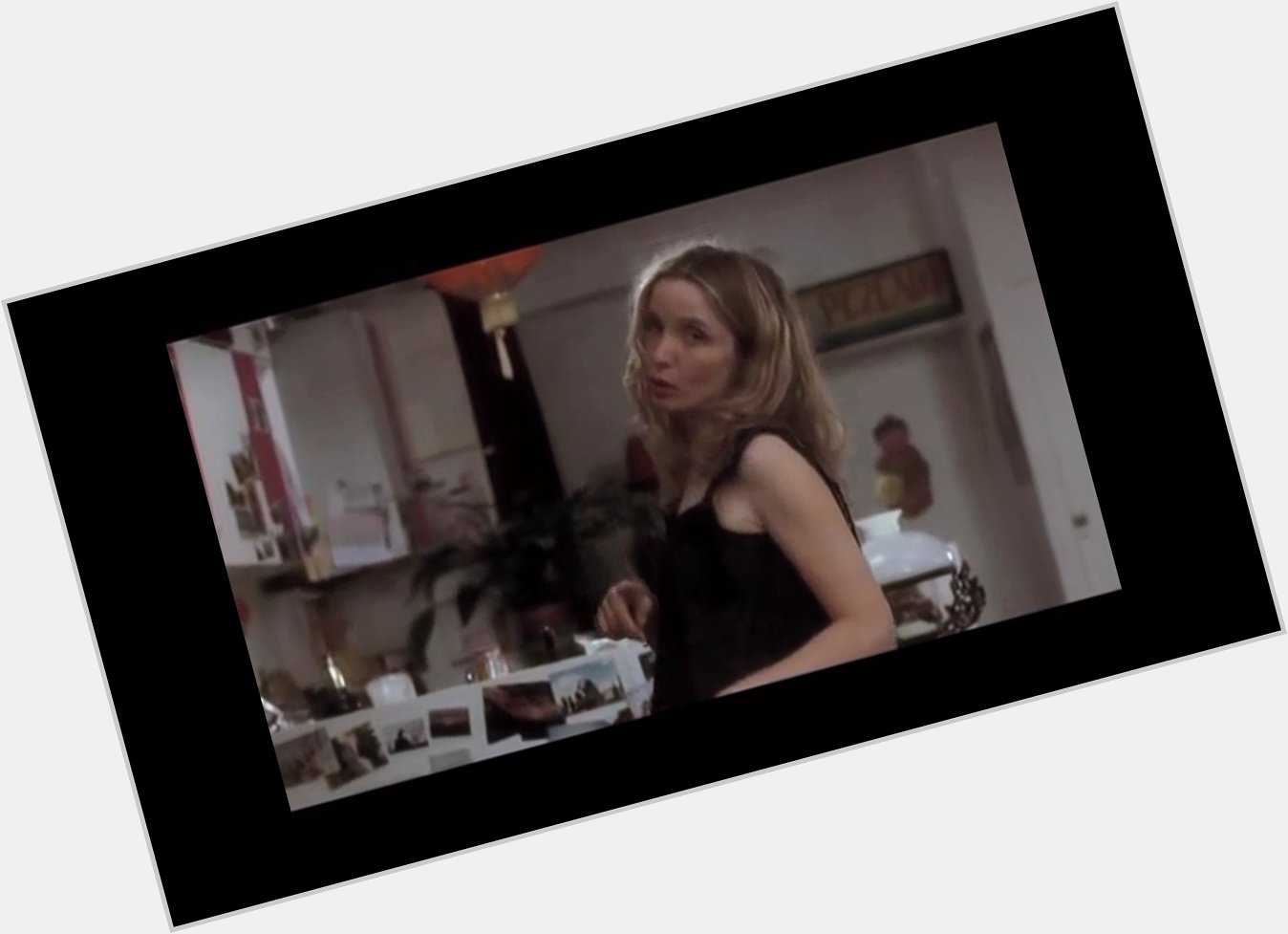 -Baby you are gonna miss that plane
=I know
Happy birthday Julie Delpy  