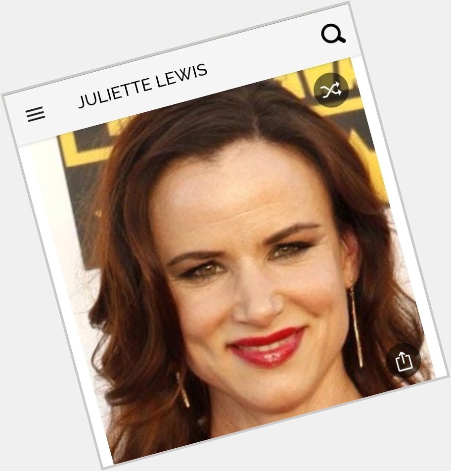 Happy birthday to this great actress.  Happy birthday to Juliette Lewis 