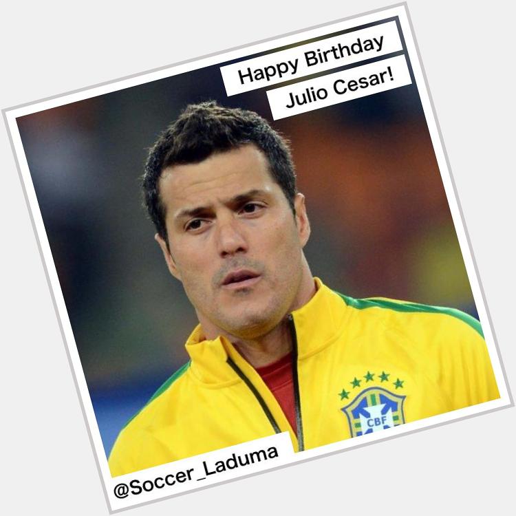 Join us in wishing a Happy Birthday to Brazils shot-stopper, Julio Cesar! Hip Hip Hooray! 
