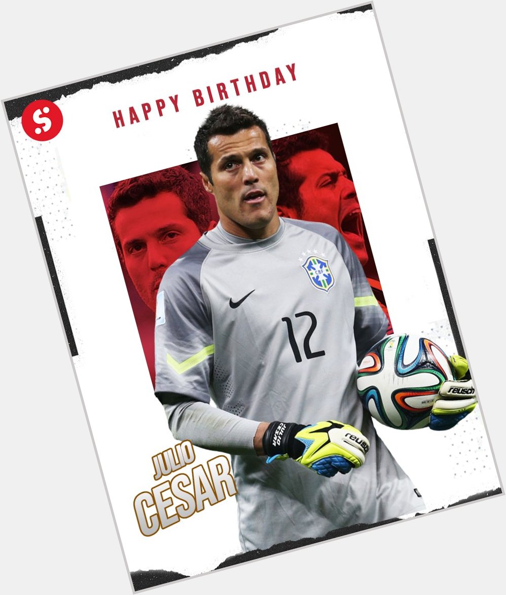 Happy birthday to Inter Milan\s legend Julio Cesar, who turns 4  3  today!      