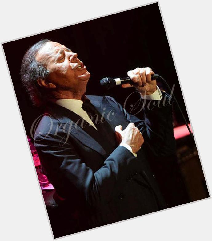 Happy Birthday from Organic Soul...
Singer-songwriter, Julio Iglesias is 72 -  