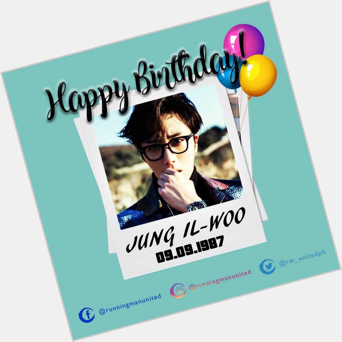 Happy Birthday Jung Il-woo! 