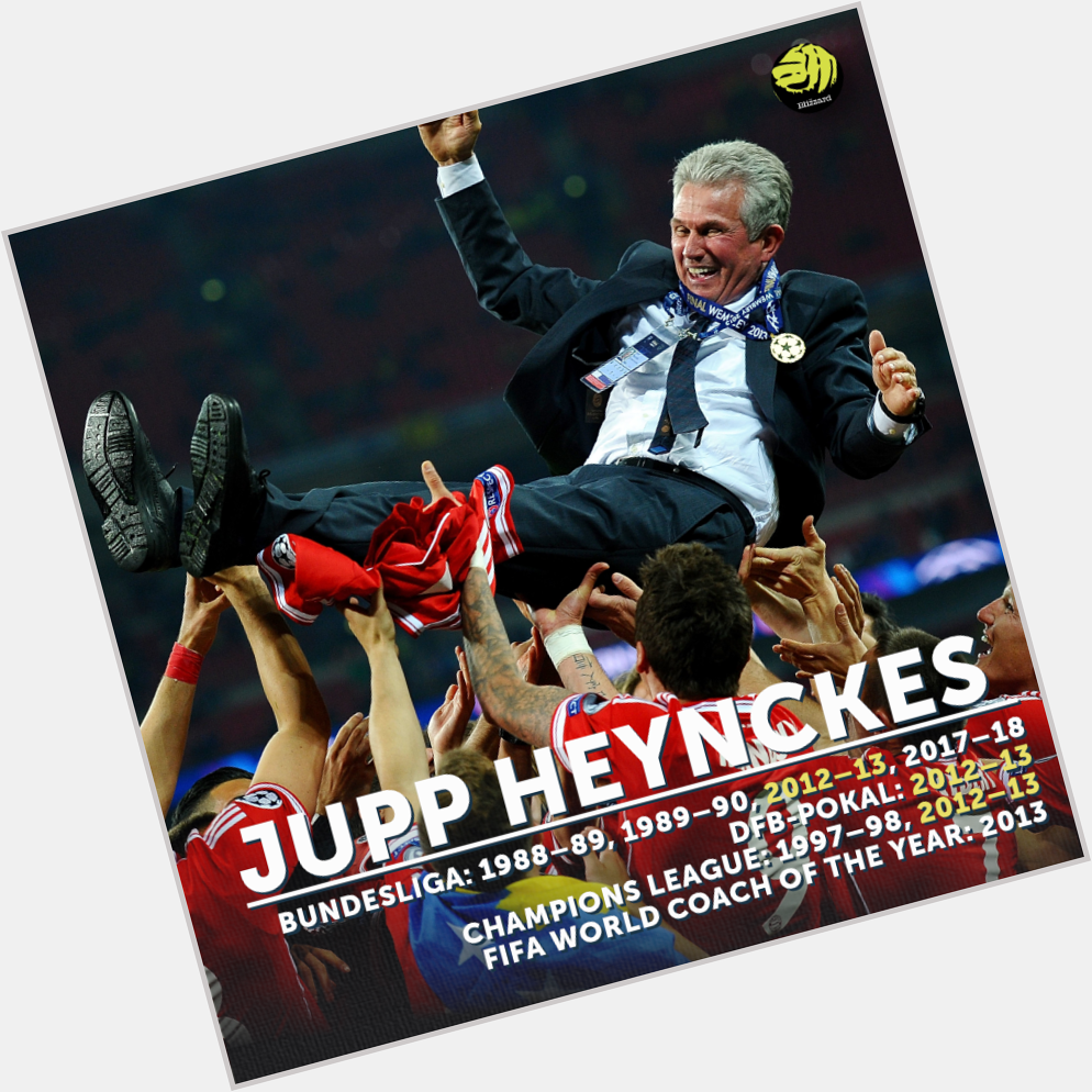 Happy 76th birthday to one of greatest Jupp Heynckes! 