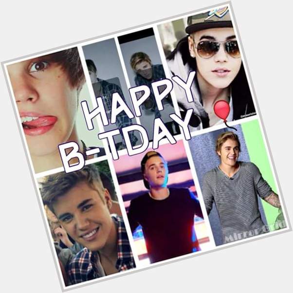  happy birthday Justin bieber many happy years of life I love you 