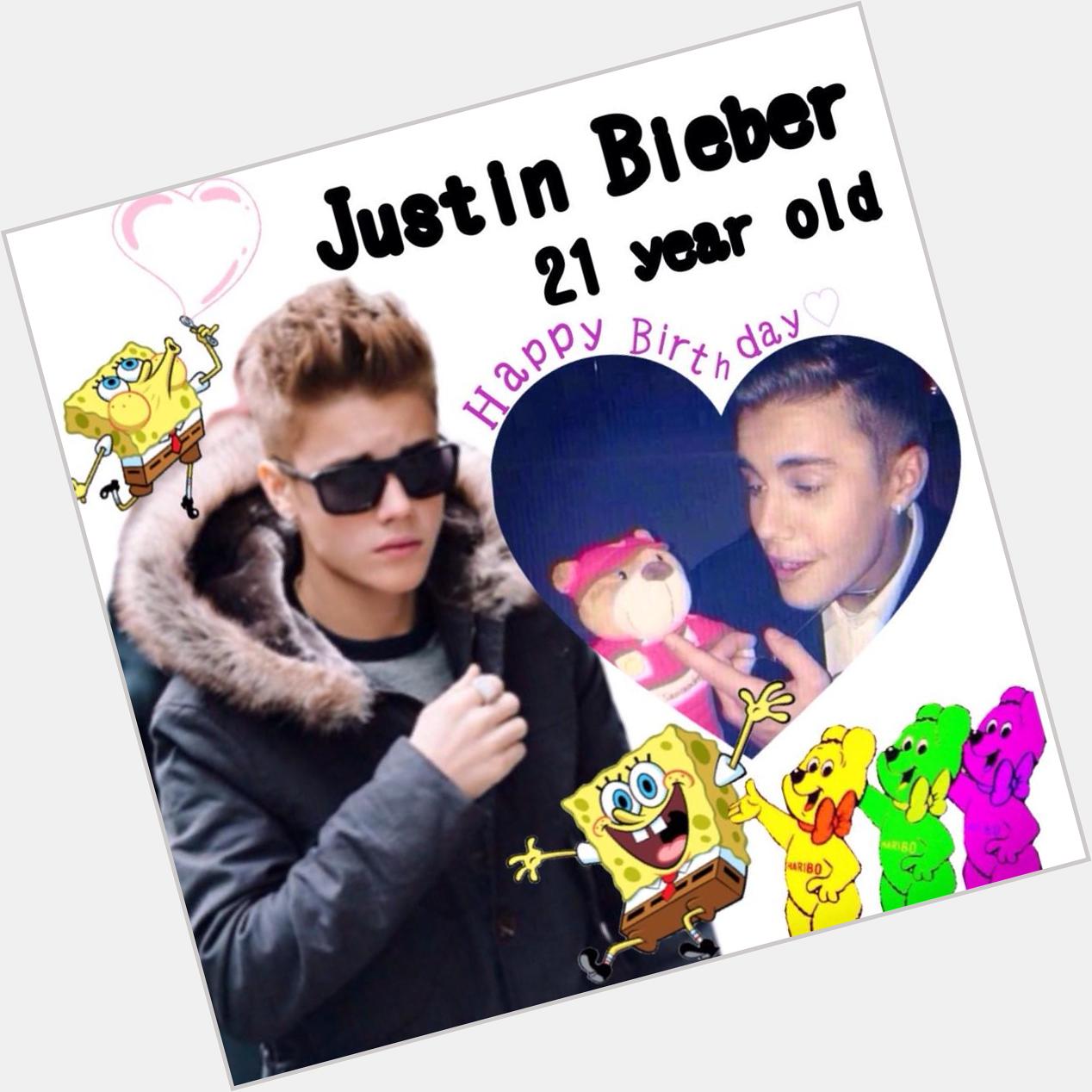  Justin Bieber 21 year old Happy Birthday                           I love Justin  