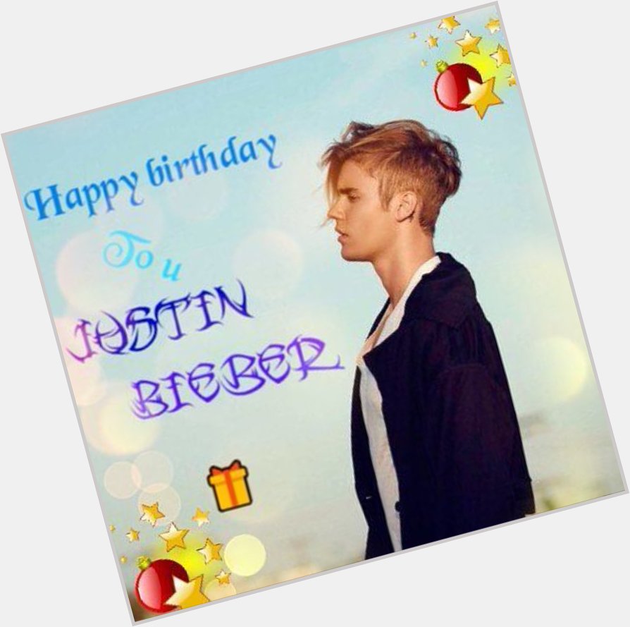 Happy birthday to u Justin Bieber         