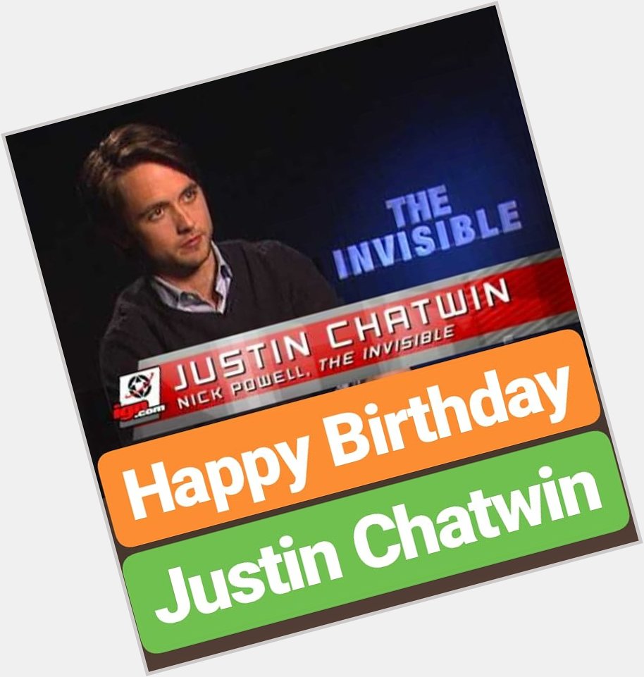 Happy Birthday 
Justin Chatwin 