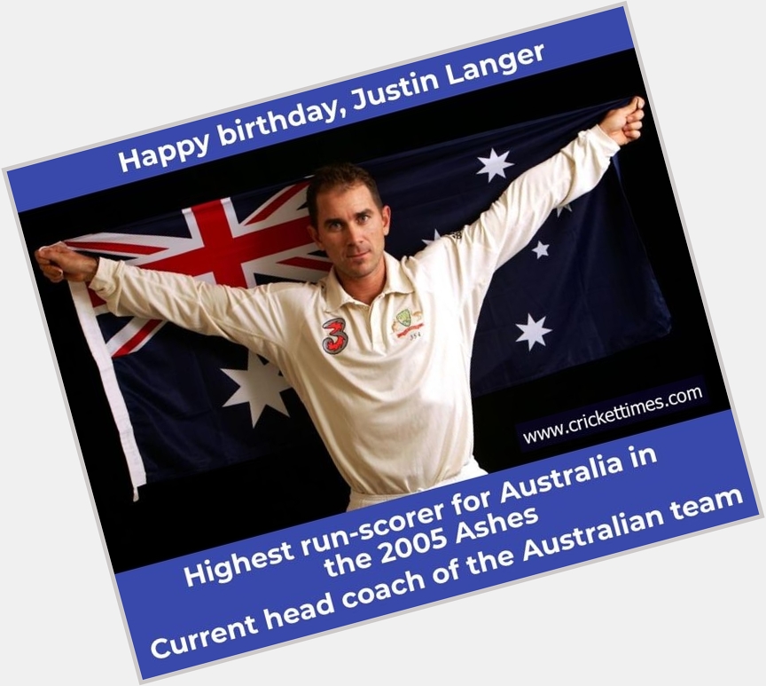 Happy birthday, Justin Langer 