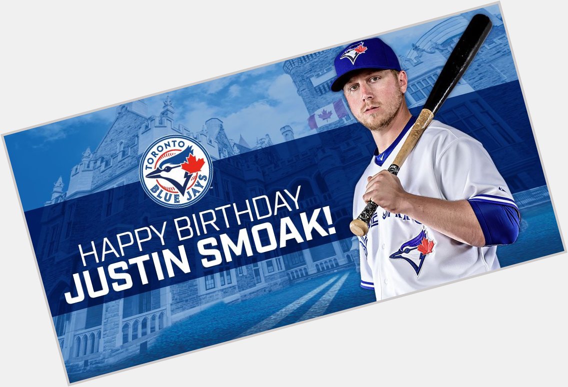 messages: to help us wish Justin Smoak a Happy Birthday! 