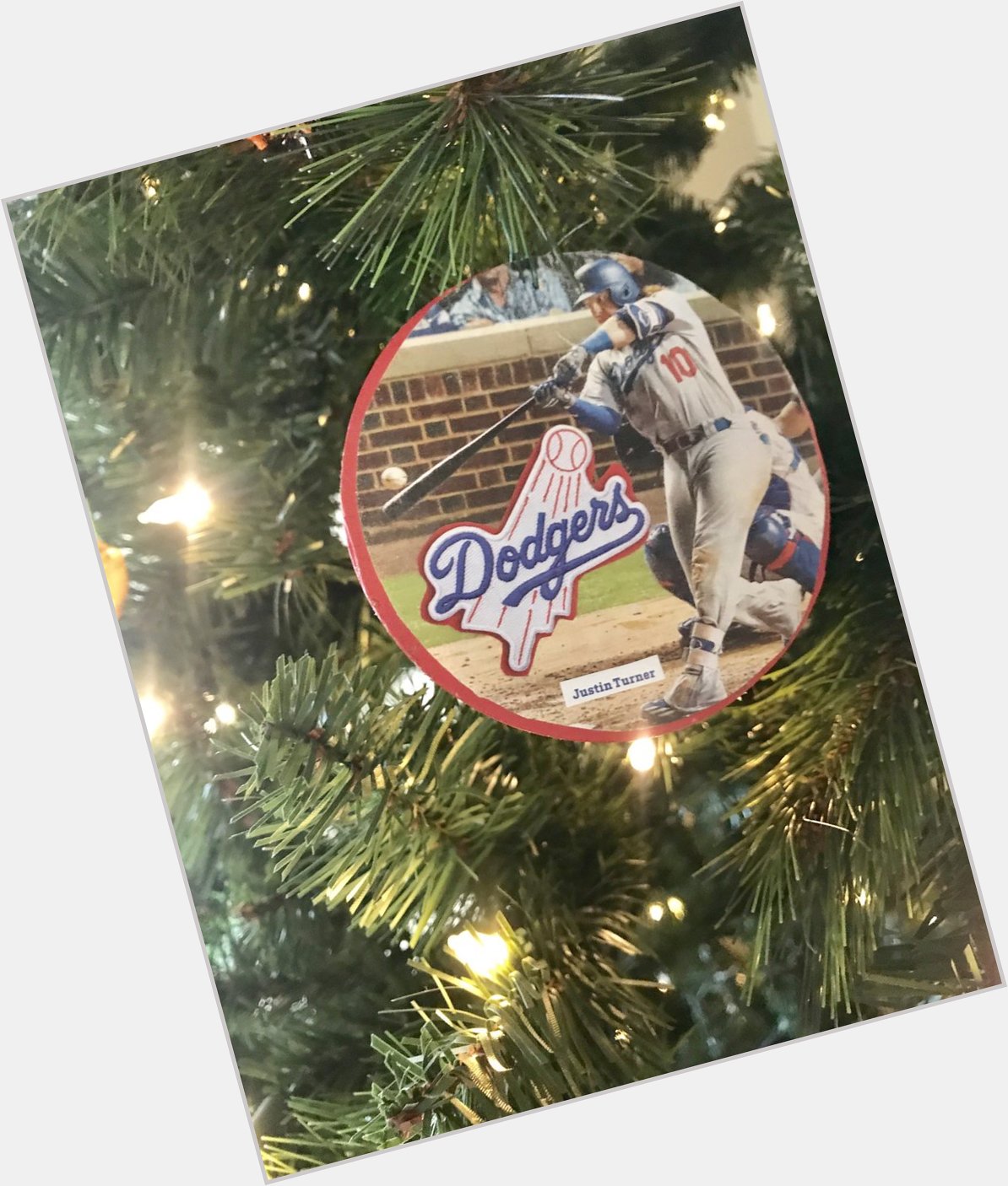 Decorating the tree today and saw this on his birthday! Happy Birthday Justin Turner!   