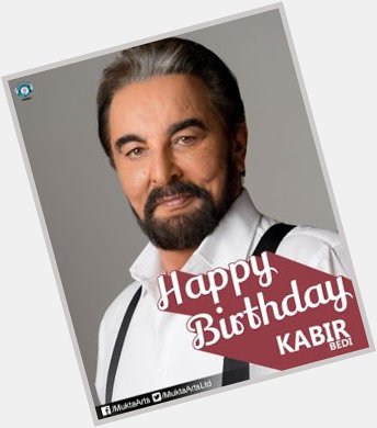 Jabardash Wishing Kabir Bedi A very Happy Birthday  