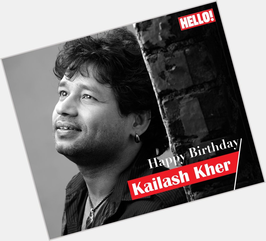 HELLO! wishes Kailash Kher a very Happy Birthday   