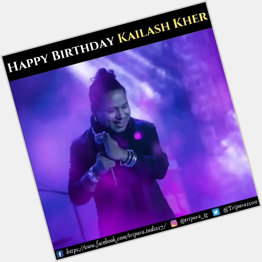 Happy Birthday Kailash Kher Ji  