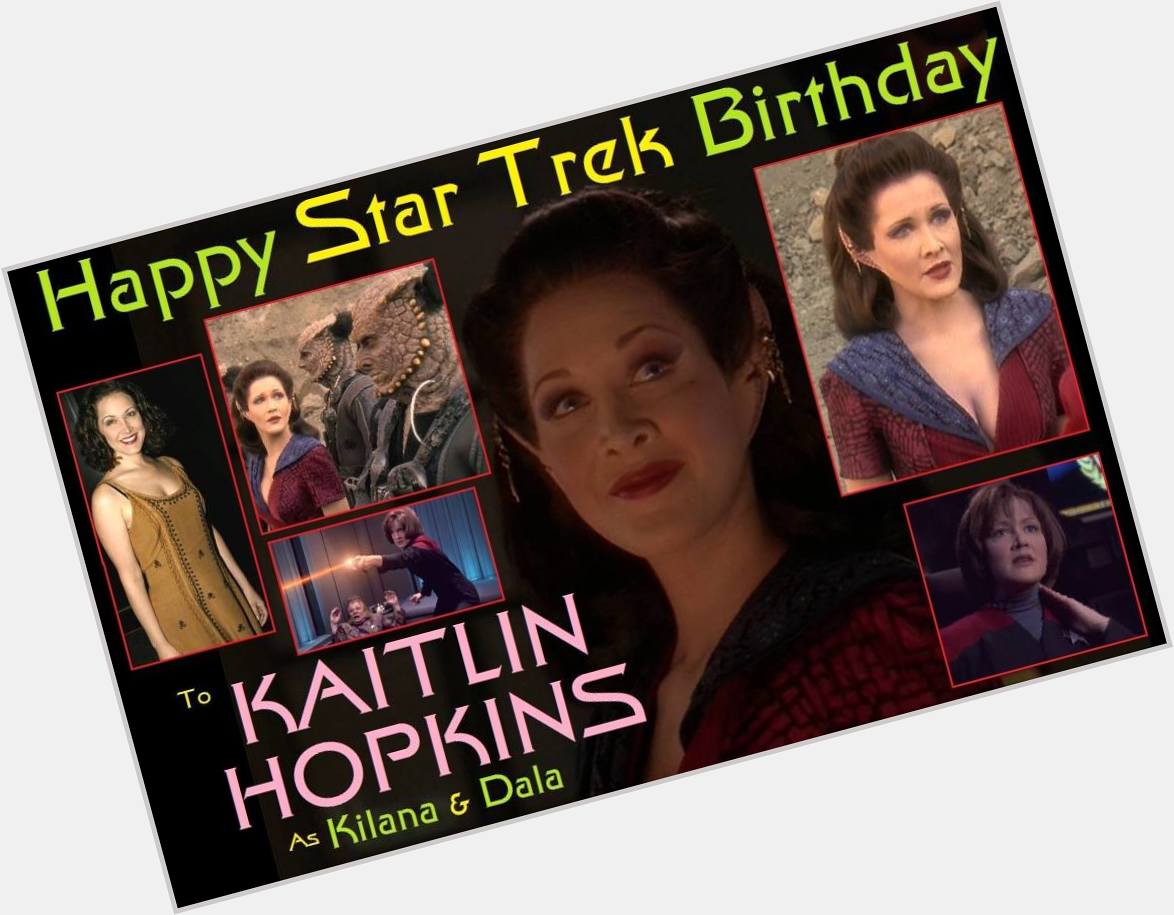 Happy birthday Kaitlin Hopkins, born February 1, 1964.  
