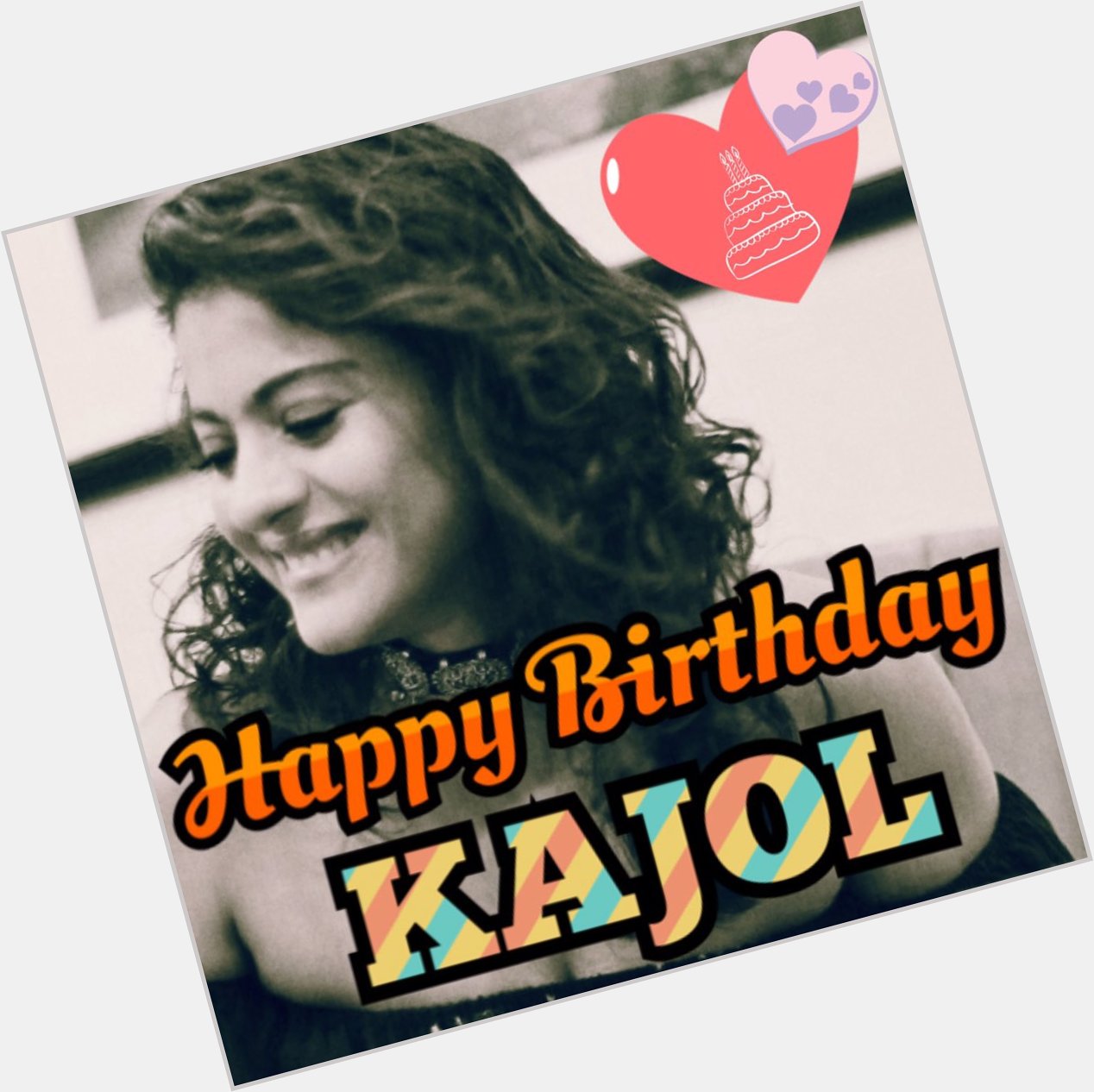 Happy Birthday Kajol Ma\am .....   