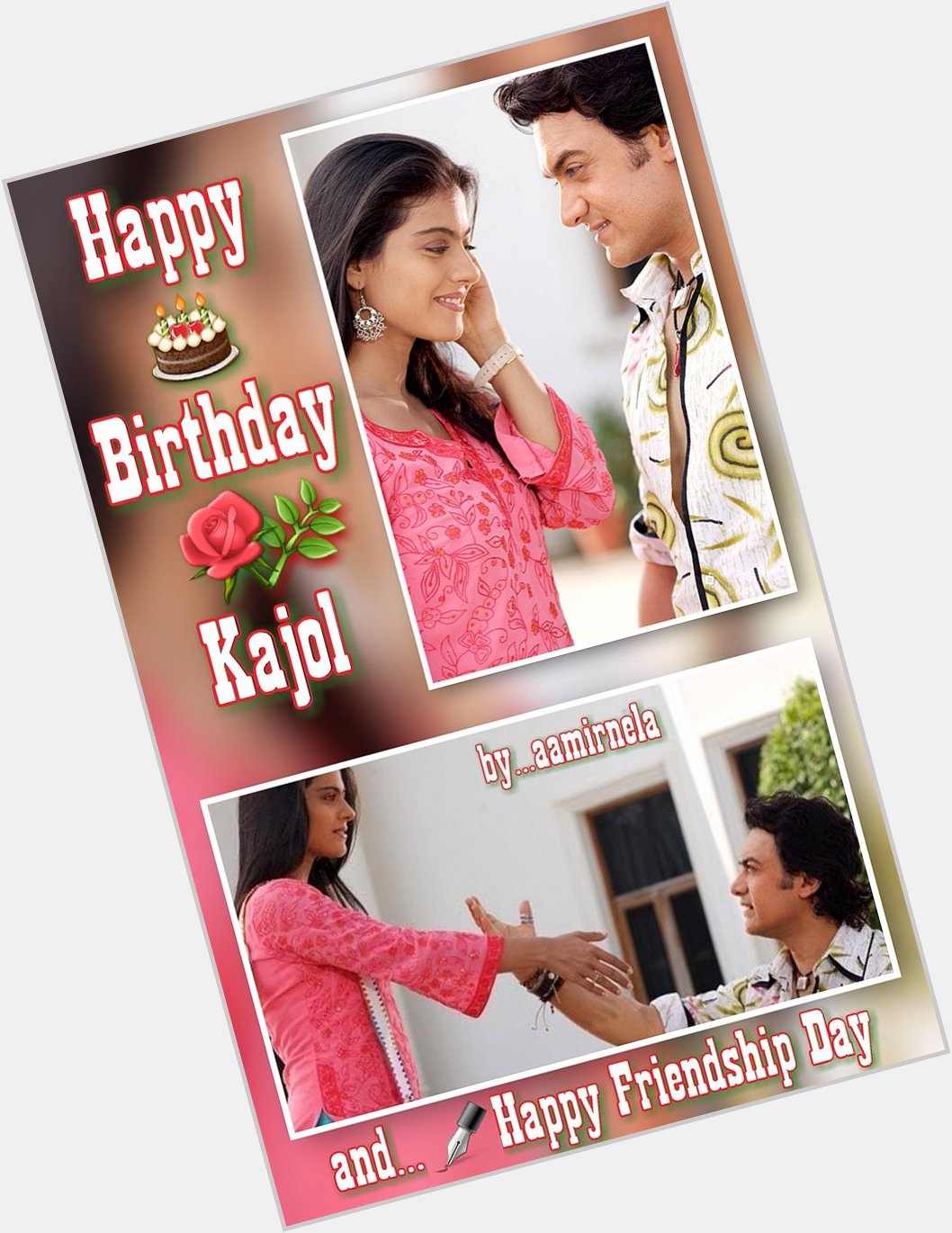 Happy Birthday Kajol   ...and Happy Friendship Day ... 