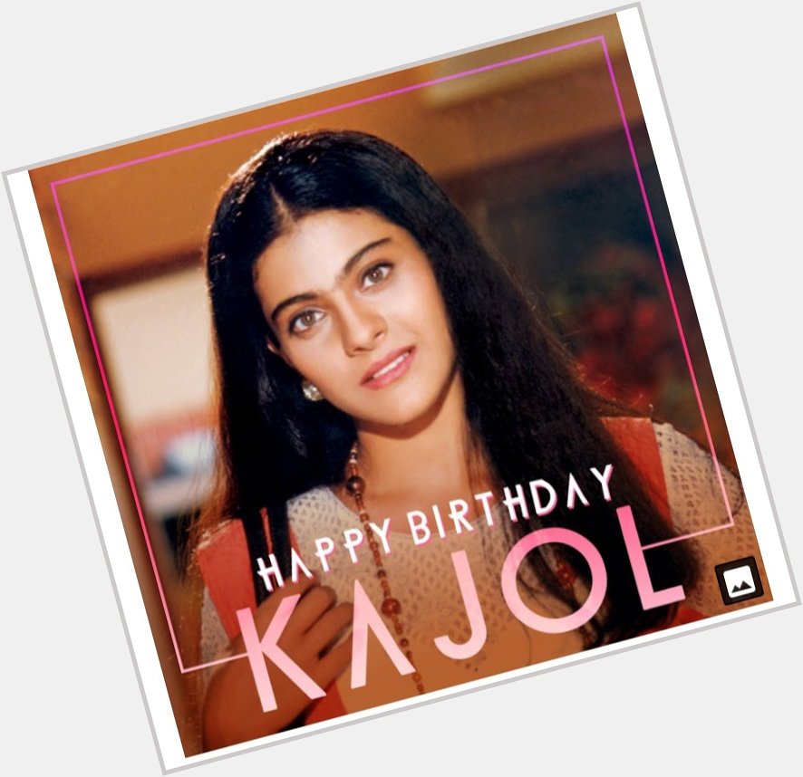 Happy Birthday Kajol 