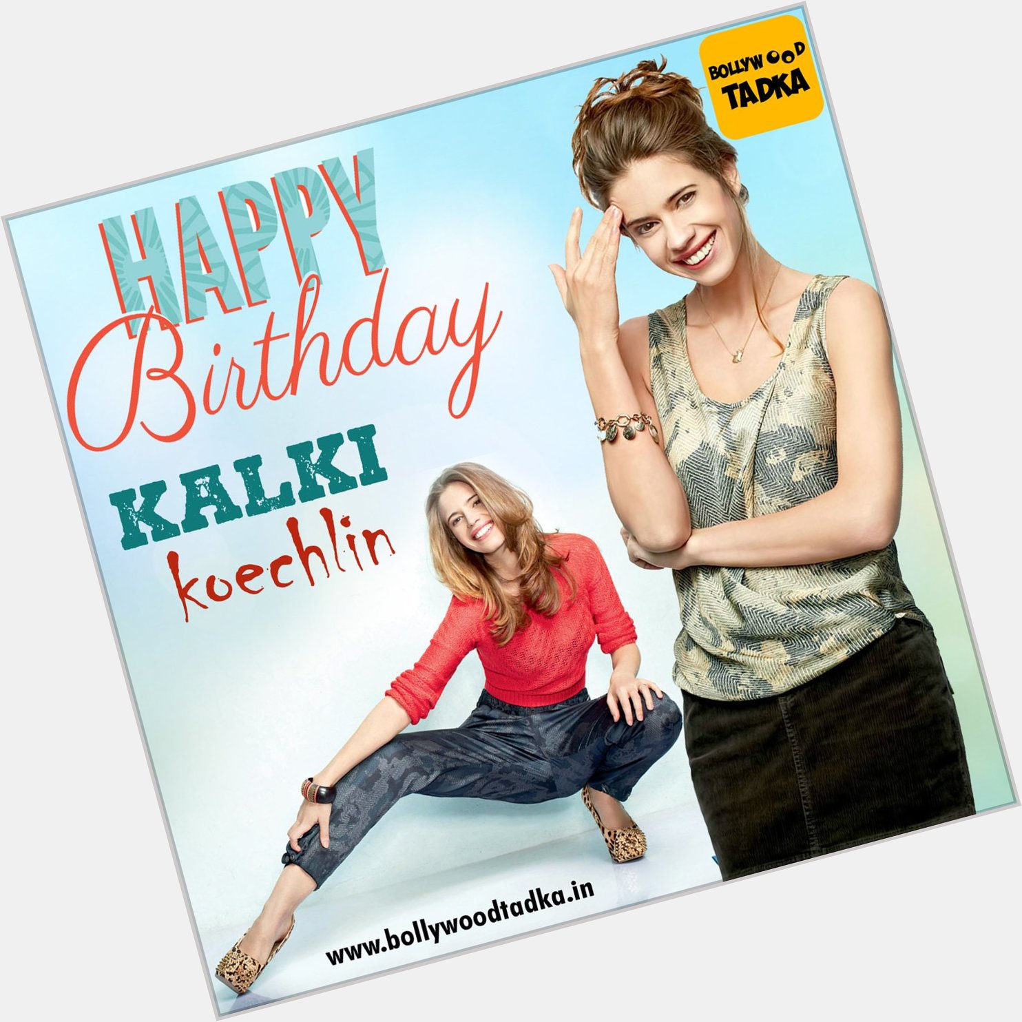 Happy Kalki Koechlin 