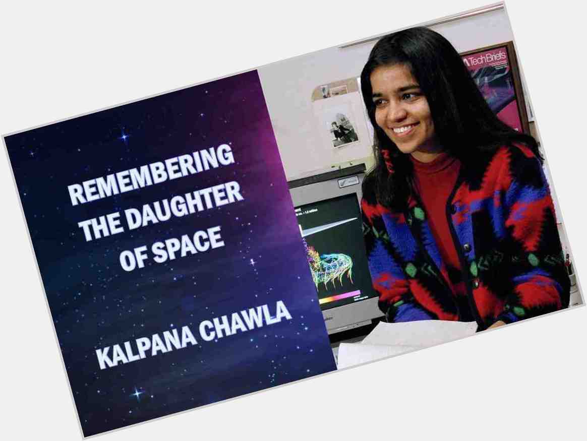 Happy Birthday To The First Indian Female Astronaut | Kalpana Chawla, India Because she ma 