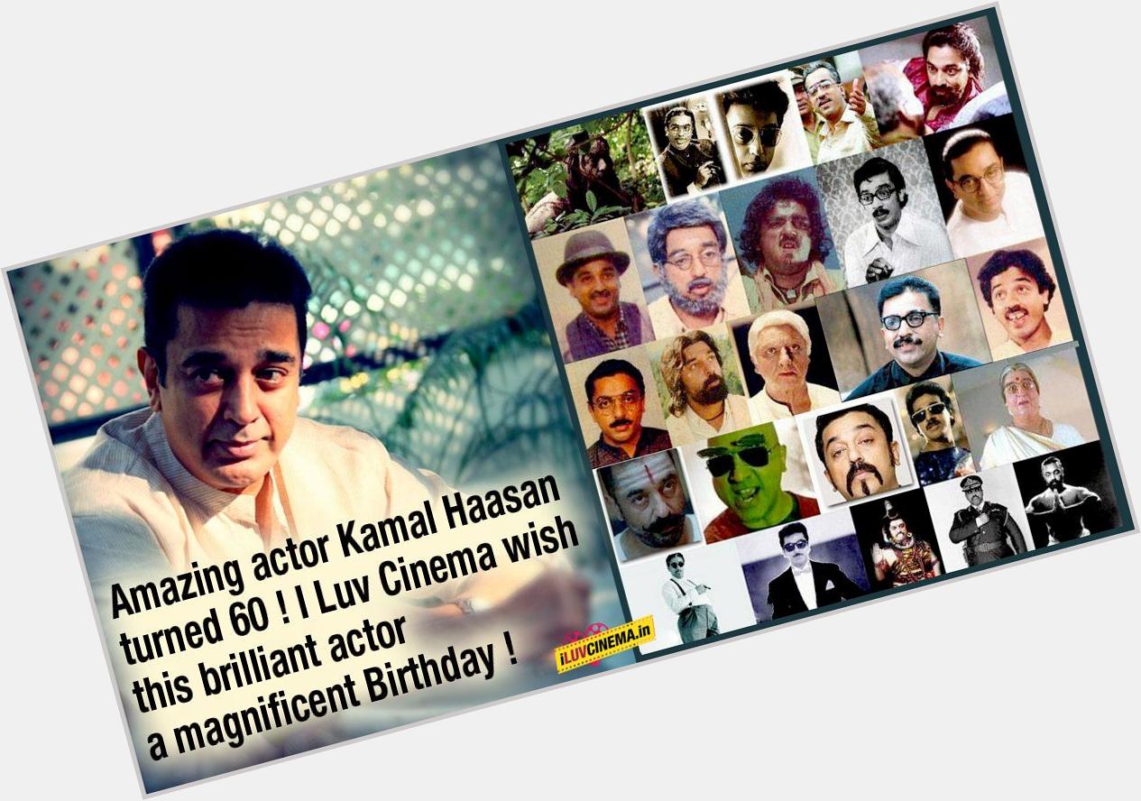 HAPPY BIRTHDAY TO Kamal Haasan 