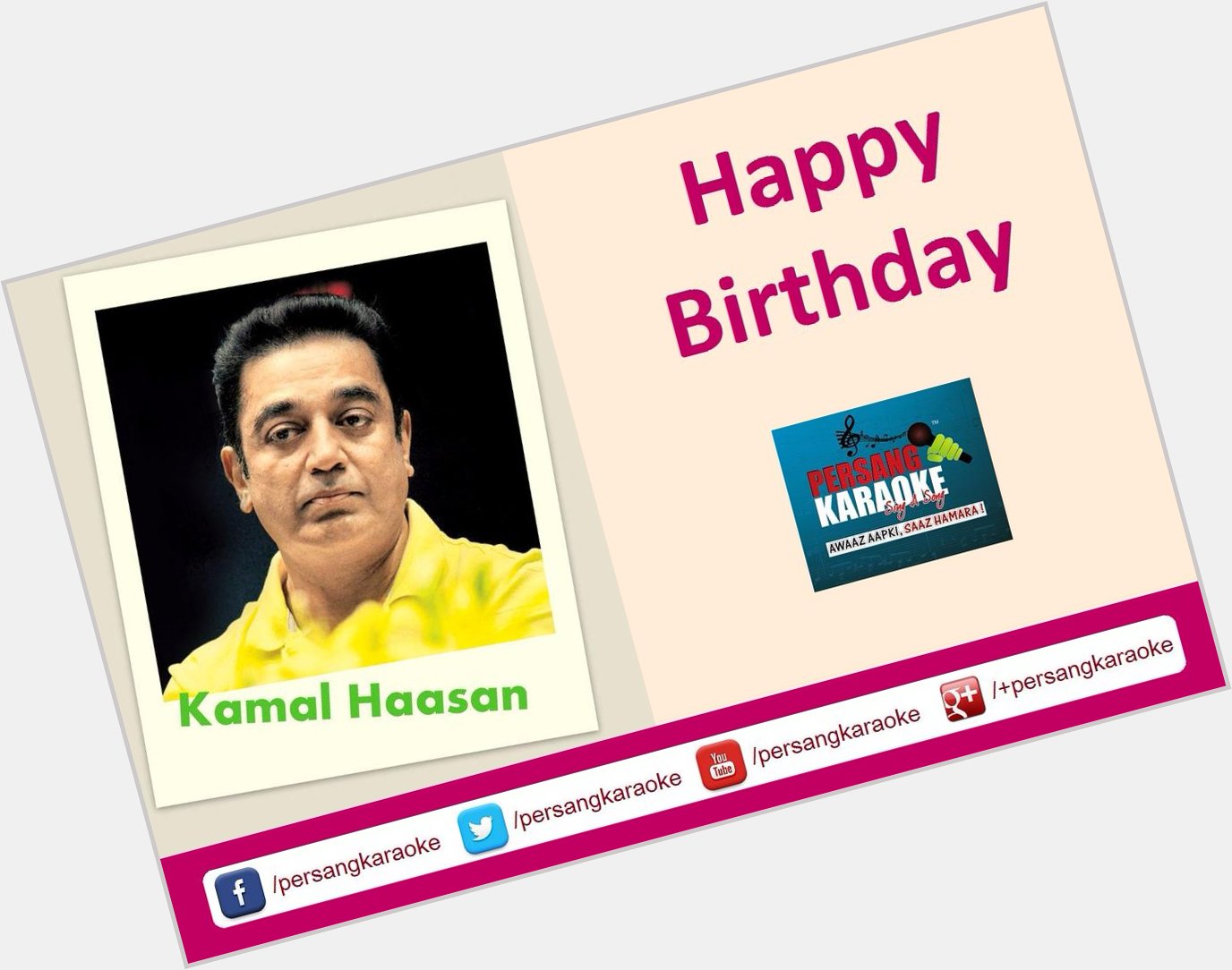 Wishing one of the multi-talented actors of Indian Cinema, Kamal Haasan a very Happy Birthday!  