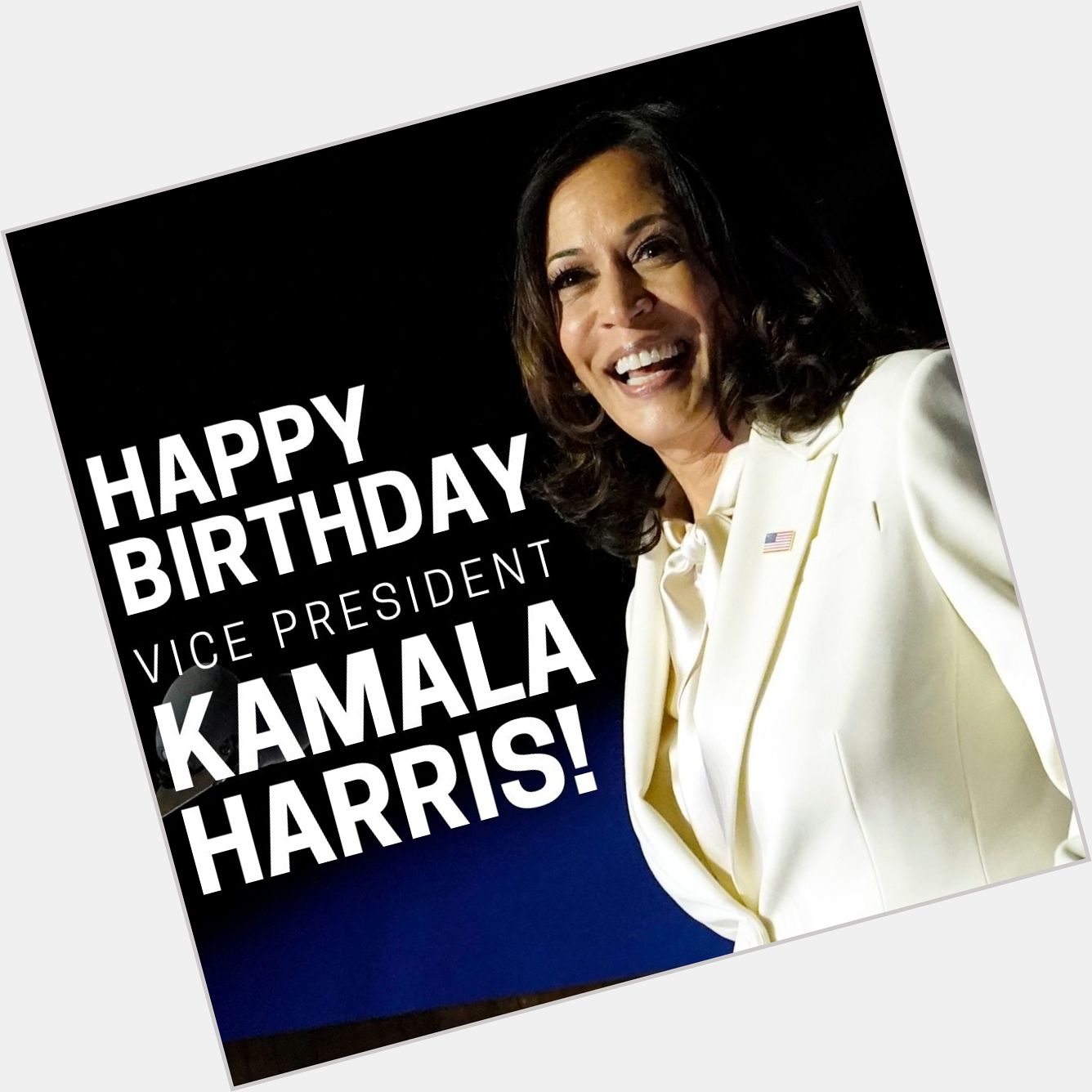 Happy Birthday to Vice President Kamala Harris! What\s your message for VP Harris on her special day?  