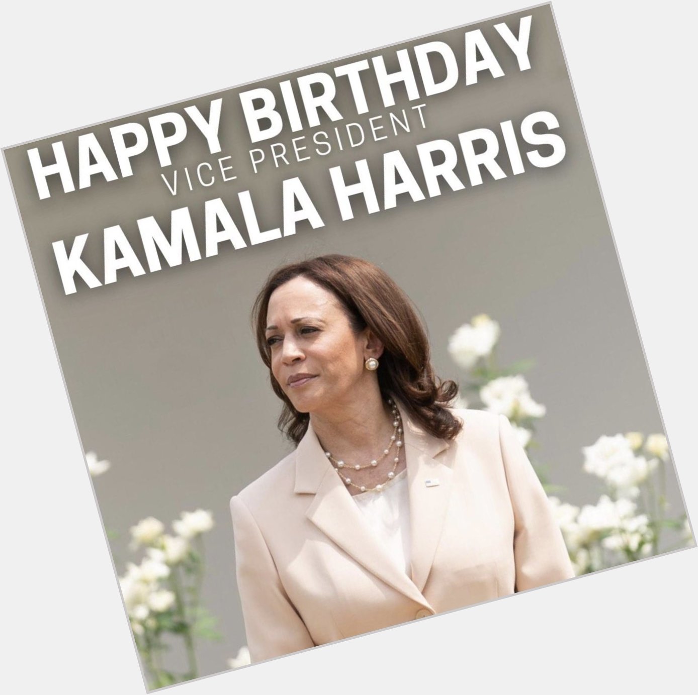 HAPPY BIRTHDAY MADAM VICE PRESIDENT KAMALA HARRIS    