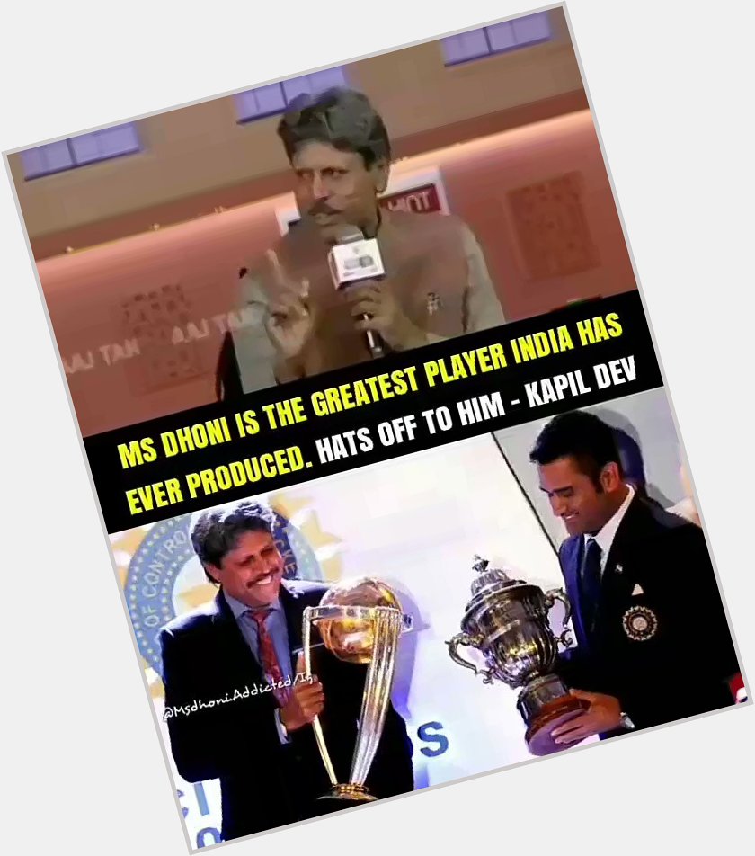 Happy Birthday to the World cup winning Skipper Kapil Dev about Dhoni 