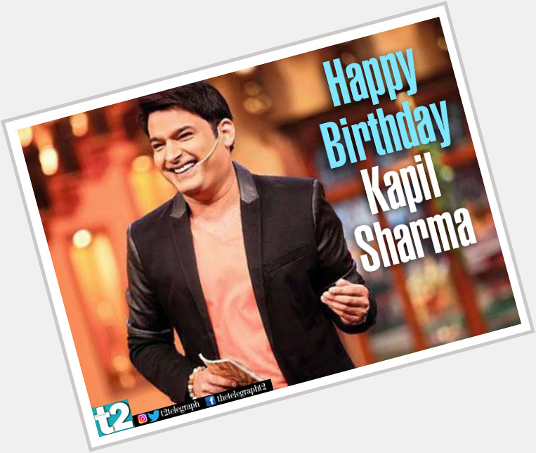 Trust him to make us LOL  every second! t2 wishes Kapil Sharma a very happy birthday. 