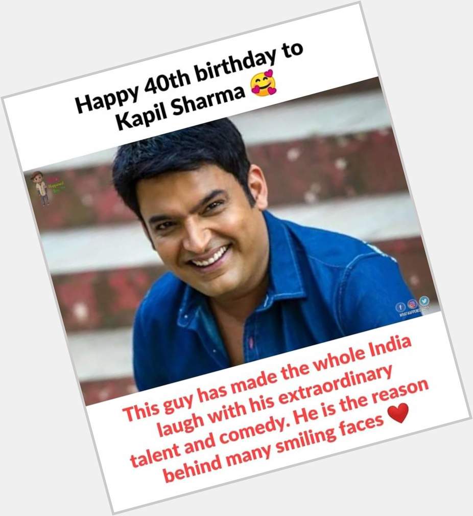  Happy Birthday Kapil Sharma  
