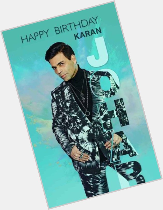 Happy Birthday karan johar 