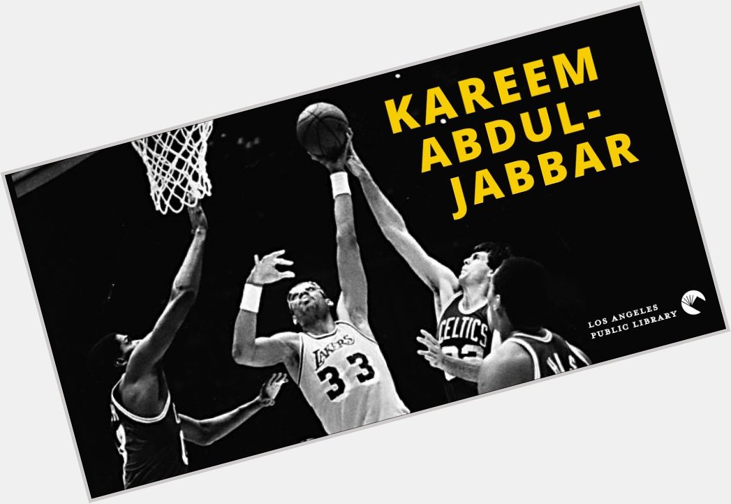 Happy Birthday, Kareem Abdul-Jabbar!  