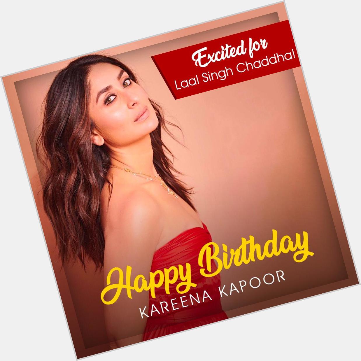 Happy Birthday Kareena Kapoor Khan... Excited to see you with Sir, again. 
