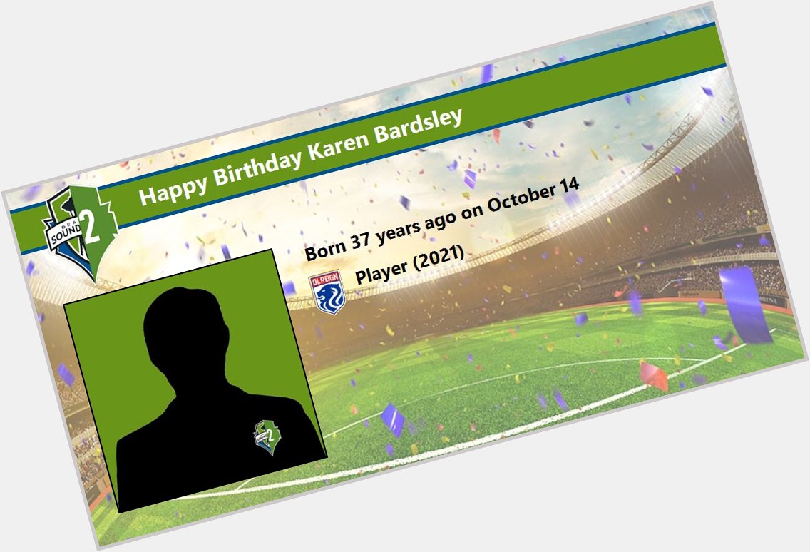 Happy Birthday Karen Bardsley   Details:  