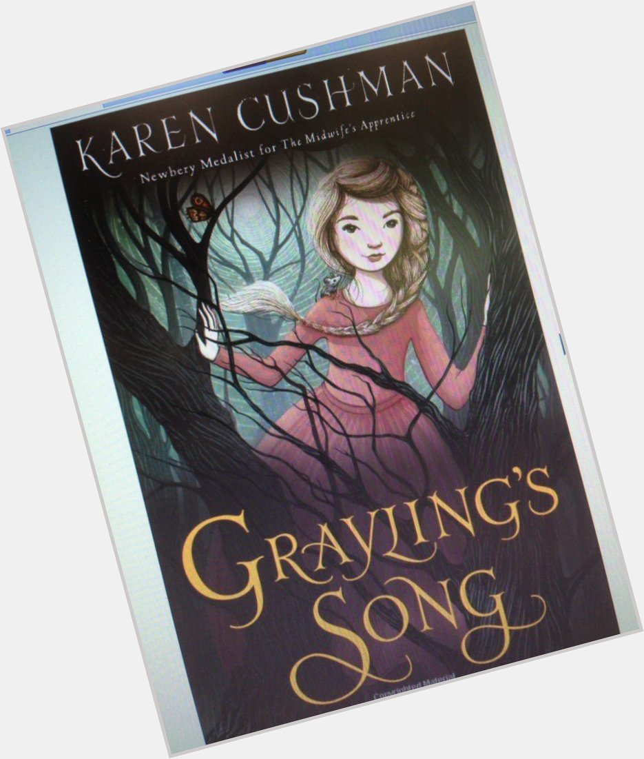 Happy Birthday Karen Cushman! After her mother has been turned into a tree, can Grayling find confidence to save her 