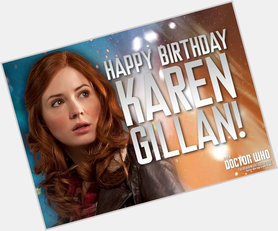 Happy Birthday to Karen Gillan who played the wonderful companion Amy Pond. 