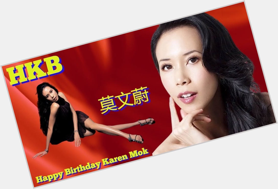 Happy Birthday to the lovely Karen Mok       